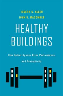 Healthy Buildings by Joseph Allen & John Macomber