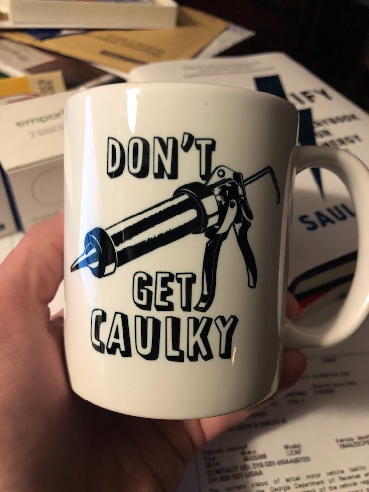 Don't get caulky!