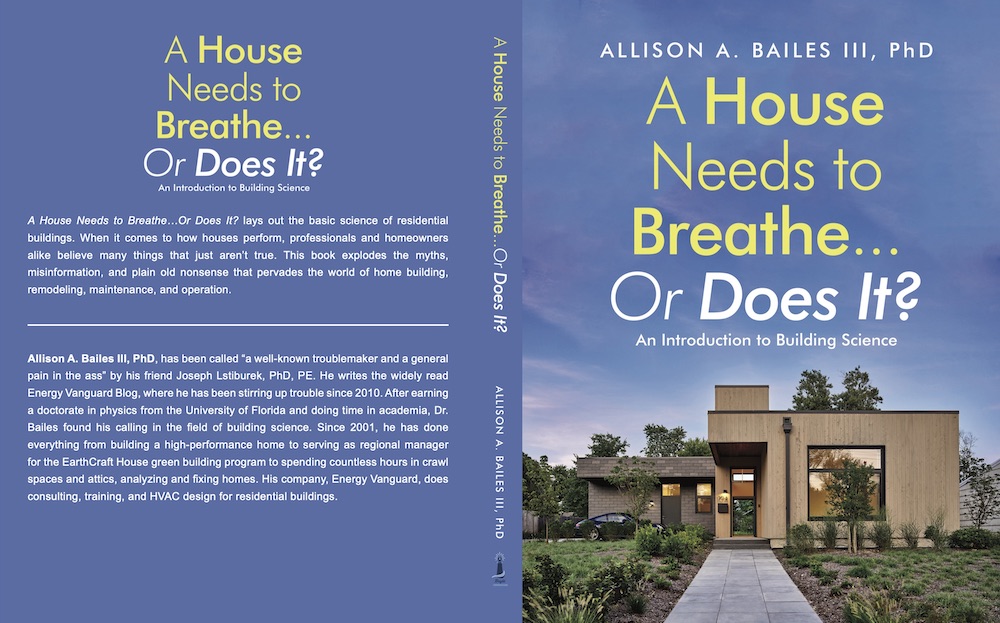 A House Needs to Breathe...Or Does It?, a book by Allison A. Bailes III, PhD