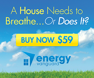 A House Needs to Breathe…Or Does It? by Allison A. Bailes III, PhD