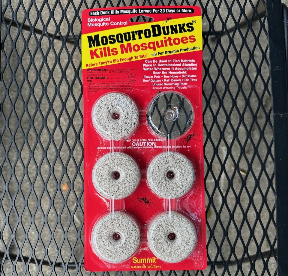 MosquitoDunks® contain a bacterium (bacillus thuringiensis) that kills mosquito larvae but is safe for pets and other wildlife