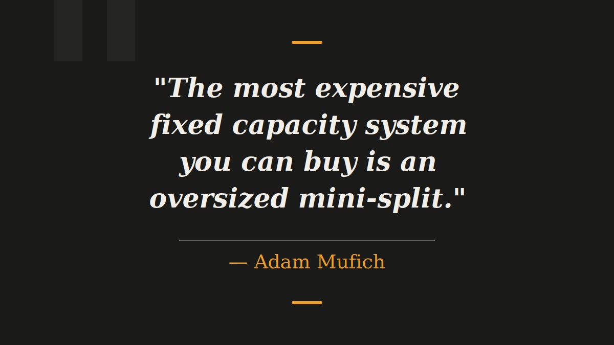 Quote by Adam Mufich about variable capacity systems that operate only in fixed capacity.